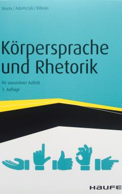 Körpersprache und Rhetorik